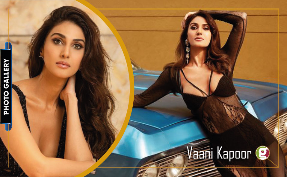 Bollywood Sensational Queen Vaani Kapoor Photo Gallery