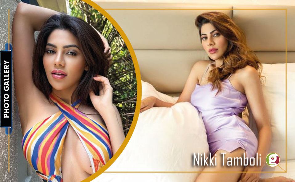 Bollywood Sizzling Beauty Nikki Tamboli Photo Gallery