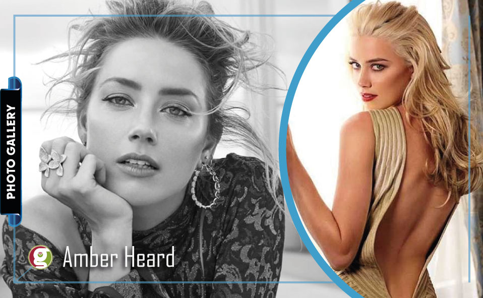 Amber Heard: Photo Gallery of the Hollywood Beauty Who Spoke-up Against Sexual Violence