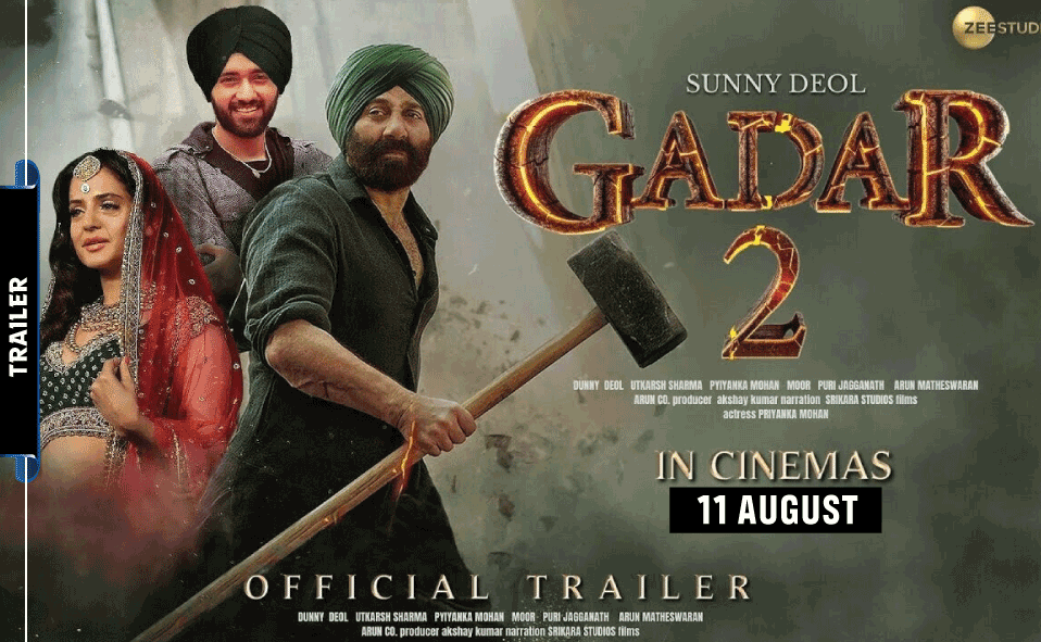 Gadar 2 Trailer: Sunny Deol on Mission to Rescue His Son