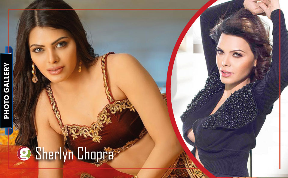 Sherlyn Chopra: Photo Gallery of Indian Adult Starlet and Queen of Risque Roles