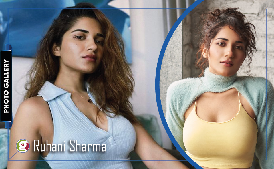 Ruhani Sharma: Photo Gallery of Indian Model and Filmstar